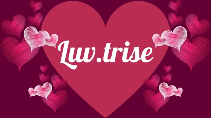 Unlock the Power of luv.trise A Comprehensive Guide