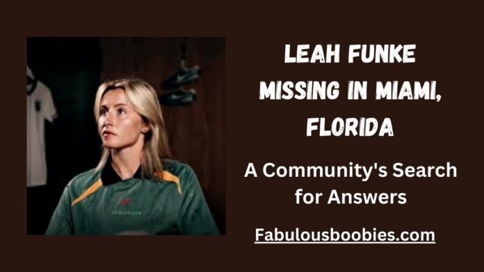 A Search for Answers leah funke missing miami florida